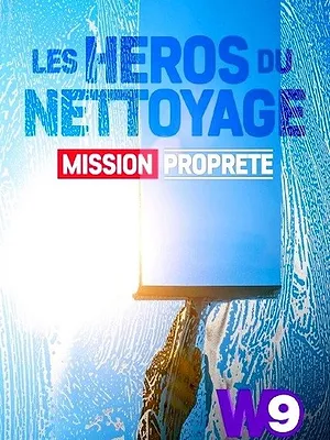 Les héros du nettoyage : Mission propreté