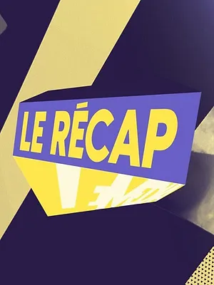 Le récap'