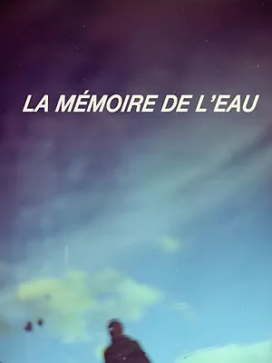 La mémoire de l'eau