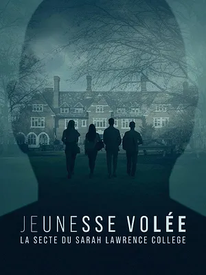 Jeunesse volée : la secte du Sarah Lawrence College