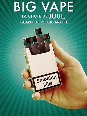 Big Vape : La chute de Juul, géant de l'e-cigarette