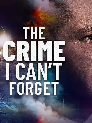The Crime I Can't Forget