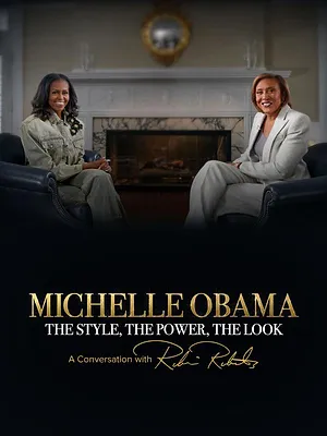 Michelle Obama: The Style, The Power, The Look – A Conversation with Robin Roberts