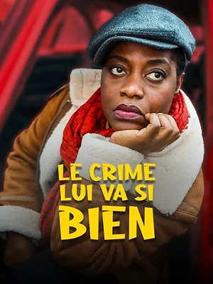 Le crime lui va si bien