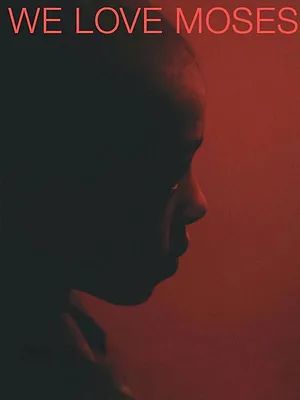 We Love Moses