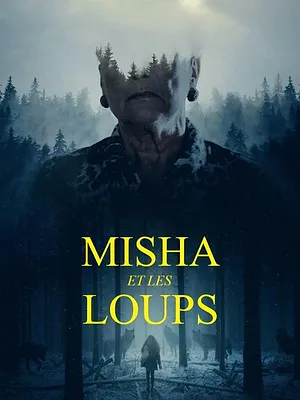 Misha et les loups