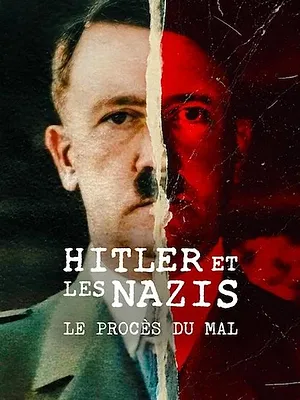 Hitler et les nazis : Le Procès du mal