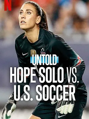 L'Envers du sport : Hope Solo, gardienne indomptable