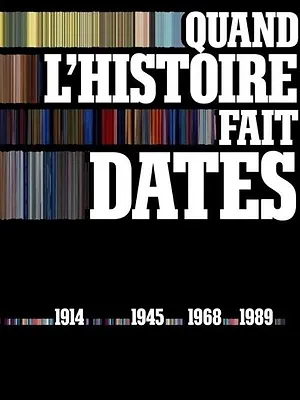 Quand l'histoire fait dates