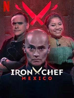 Iron Chef : Mexique