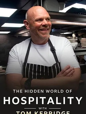 The Hidden World of Hospitality with Tom Kerridge