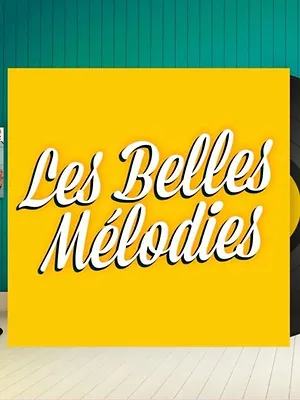 Les belles mélodies