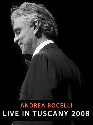 Andrea Bocelli - Vivere Live in Tuscany