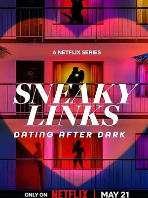 Sneaky Links: Dating After Dark
