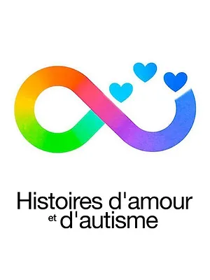 Histoires d'amour et d'autisme