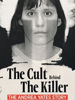De la Secte à l'Infanticide: L'histoire d'Andrea Yates