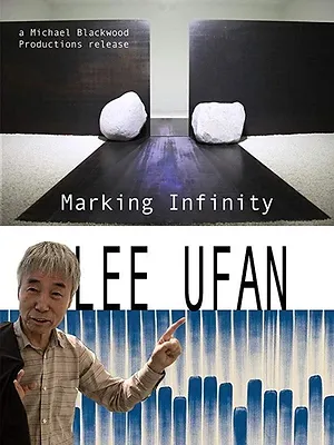 Lee Ufan: Marking Infinity