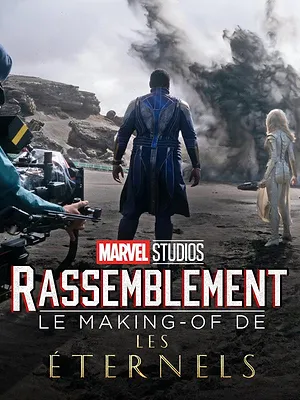 Le Making-of Les Éternels