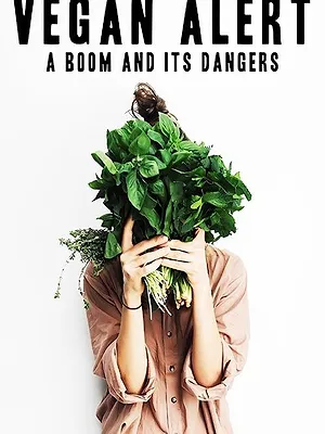 Vegan Alert: A Boom and its Dangers
