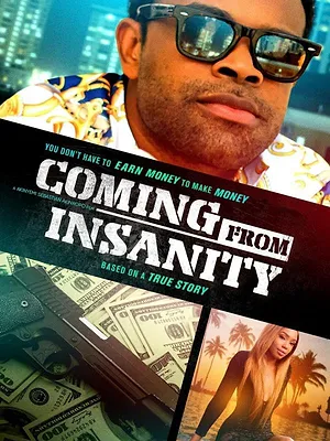 Coming from Insanity