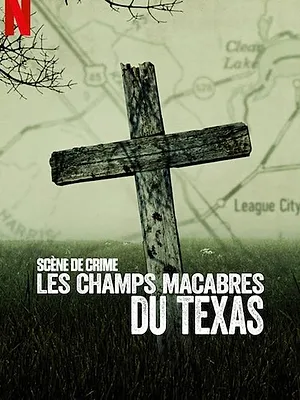 Scène de crime : Les champs macabres du Texas