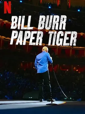 Bill Burr: Paper Tiger