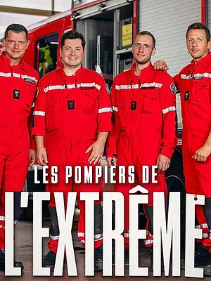 Les pompiers de l'extrême