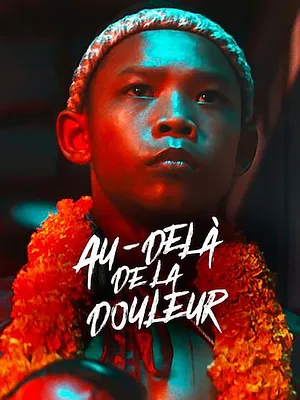 Au-delà de la douleur