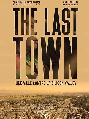 The Last Town : Une ville contre la Silicon Valley