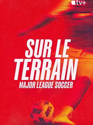 Sur le terrain : Major League Soccer