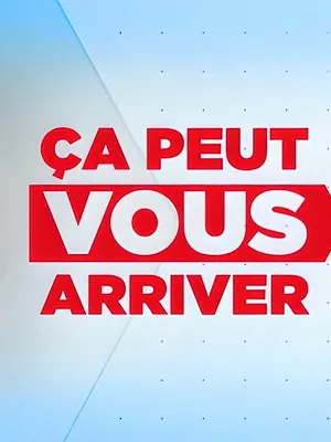 Ça peut vous arriver