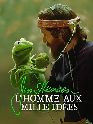 Jim Henson : l'homme aux mille idées