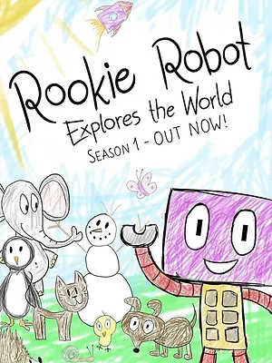 Rookie Robot Explores the World