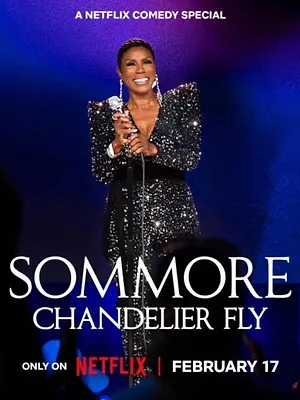 Sommore: Chandelier Fly