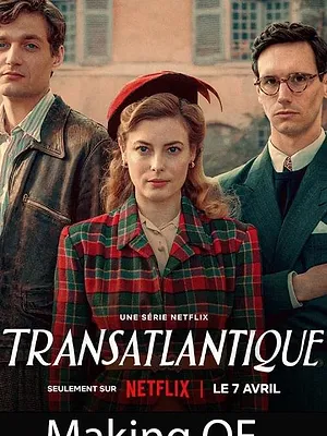 Transatlantique Making of