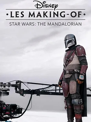 Disney Les Making-of Star Wars : The Mandalorian
