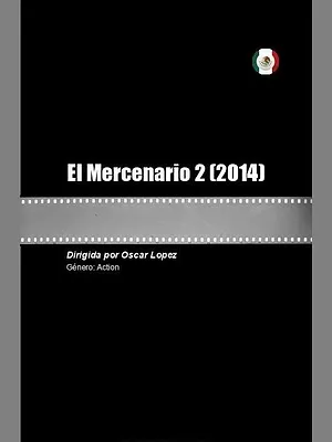 El Mercenario 2