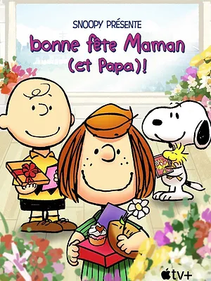 Snoopy présente : bonne fête Maman (et Papa) !