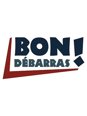 Bon débarras !