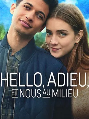 Hello, adieu, et nous au milieu