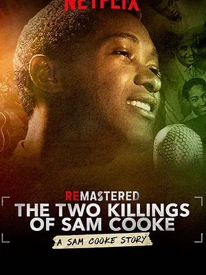 ReMastered: The Two Killings of Sam Cooke