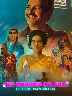 Les Mauvais Calculs de Tribhuvan Mishra
