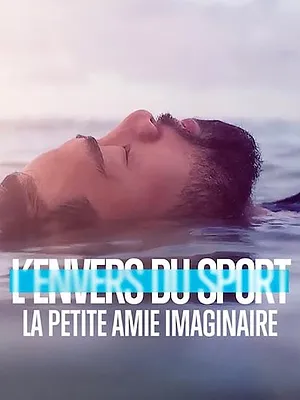 L'Envers du sport : La petite amie imaginaire
