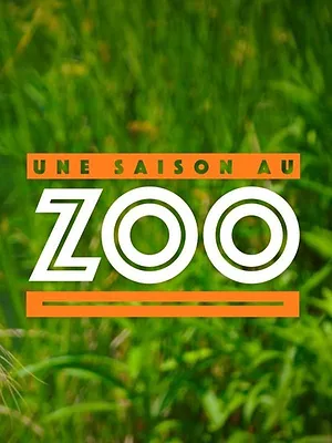 Une saison au zoo