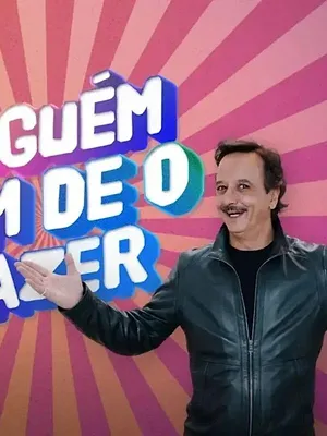 Alguém Tem de o Fazer