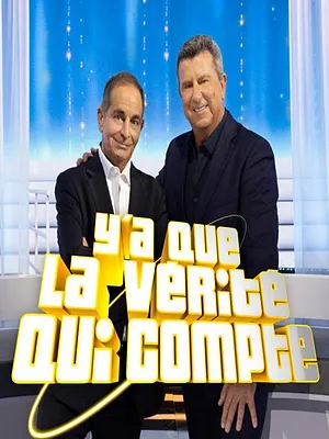 Y'a que la vérité qui compte