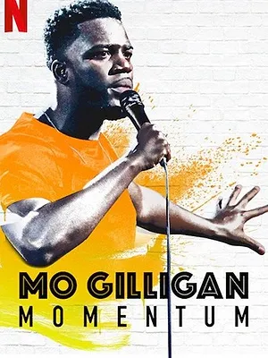 Mo Gilligan: Momentum