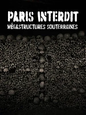 Paris interdit, mégastructures souterraines