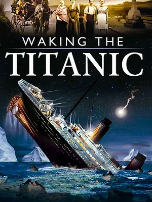 Waking The Titanic