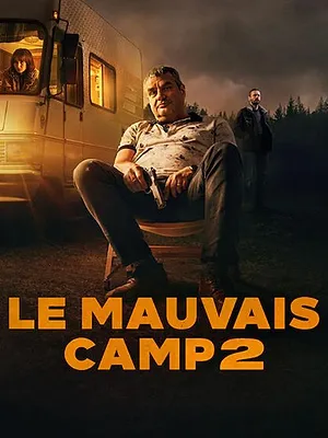 Le Mauvais Camp 2
